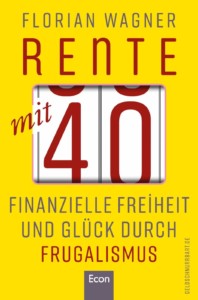 Florian Wagner - Rente mit 40 Buchcover