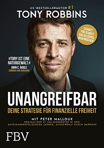 Tony Robbins & Peter Mallouk - Unangreifbar - Deine Strategie für finanzielle Freiheit - Buchcover