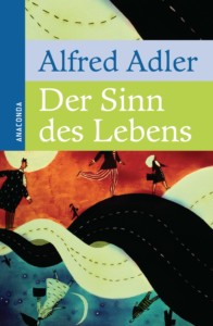 Alfred Adler - Der Sinn des Lebens Buchcover