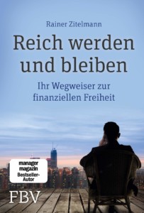 Reich werden und bleiben: Ihr Wegweiser zur finanziellen Freiheit - Buchcover