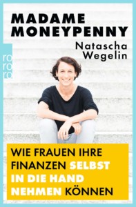 Natascha Wegelin - Madame Moneypenny Buchcover