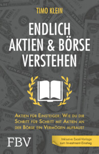 Endlich Aktien & Börse verstehen von Timo Klein