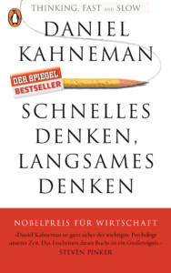 Schnelles Denken langsames Denken von Daniel Kahneman